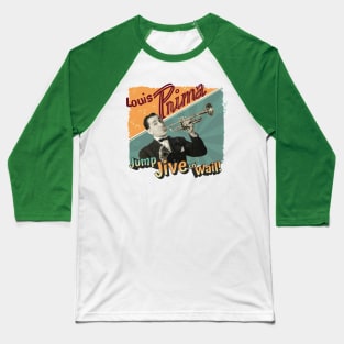 LOUIS PRIMA Jump, Jive en' Wail Baseball T-Shirt